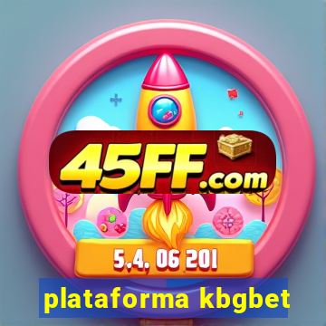 plataforma kbgbet